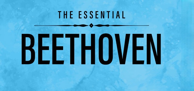 ۲۵ اثر ماندگار از لودویگ فان بتهوون : مجموعه بهترین آهنگ ها و مهم ترین آثار Beethoven Essentials
