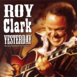 Roy Clark-Yesterday When I Was Young